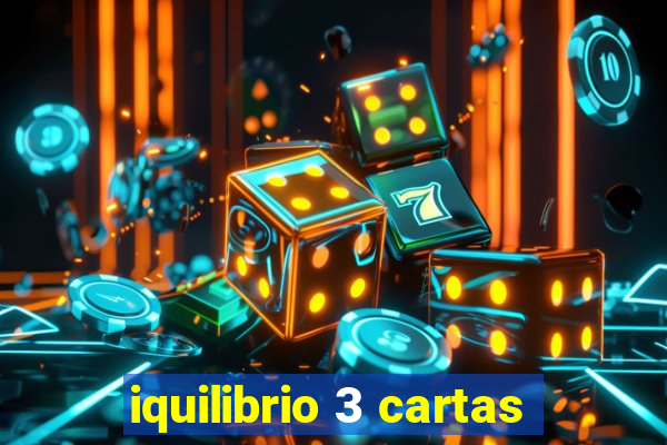 iquilibrio 3 cartas